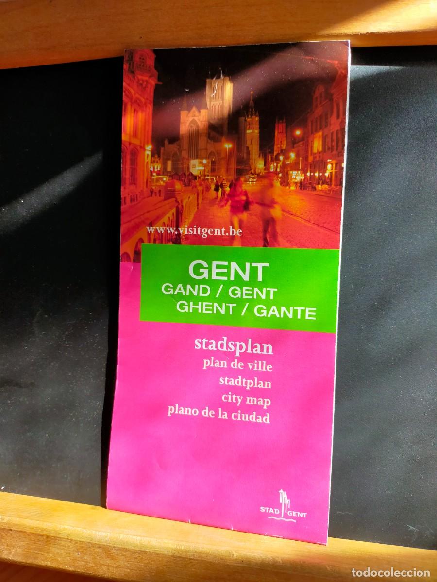 Folletos de turismo: B&Eacute;LGICA. GENT / GAND / GHENT / GANTE. PLANO DE LA CIUDAD.