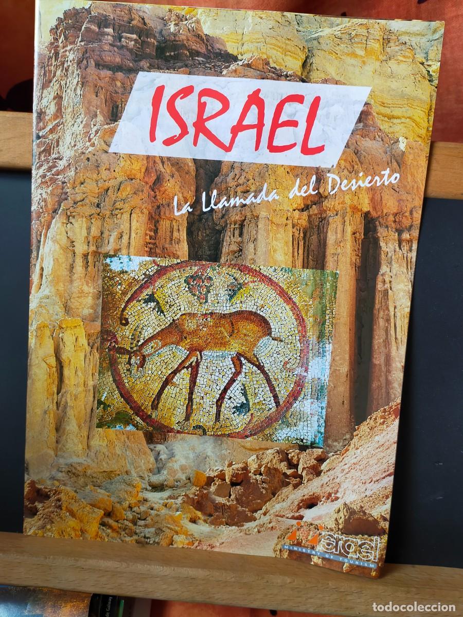 Folletos de turismo: ISRAEL. LA LLAMADA DEL DESIERTO. MINISTRY OF TOURISM. 2001