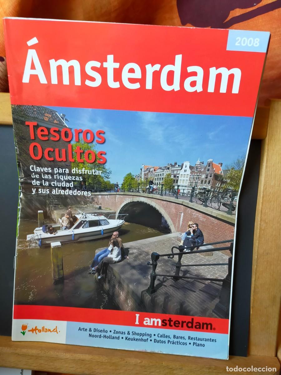 Folletos de turismo: HOLANDA. AMSTERDAN. TESOROS OCULTOS. OFICINA DE TURISMO Y CONGREO DE HOLANDA. 20 P&Aacute;GS.2008