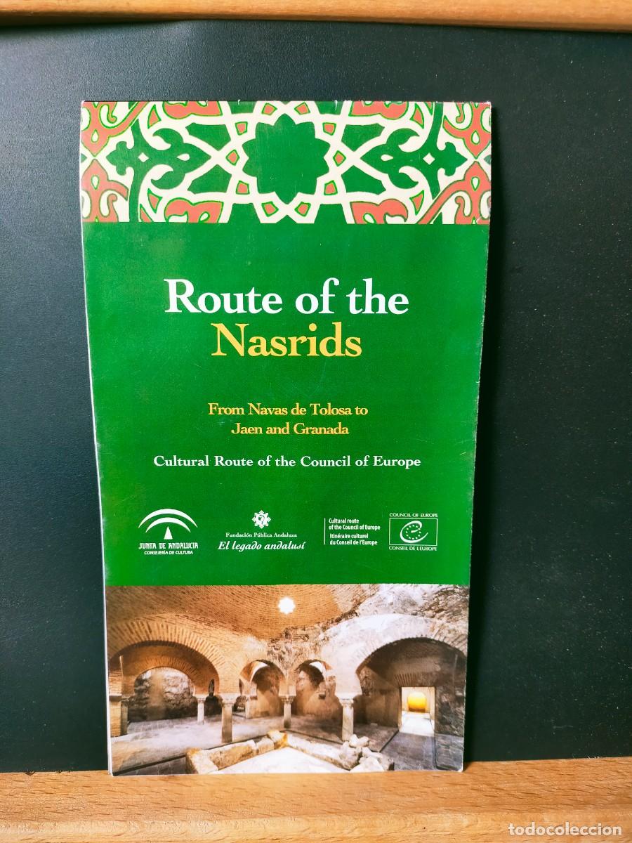 Folletos de turismo: ANDALUC&Iacute;A. ROUTE OF THE NASRIDS. FROM NAVAS DE TOLOSA TO JAEN AND GRANADA. JUNTA DE ANDALUC&Iacute;A.