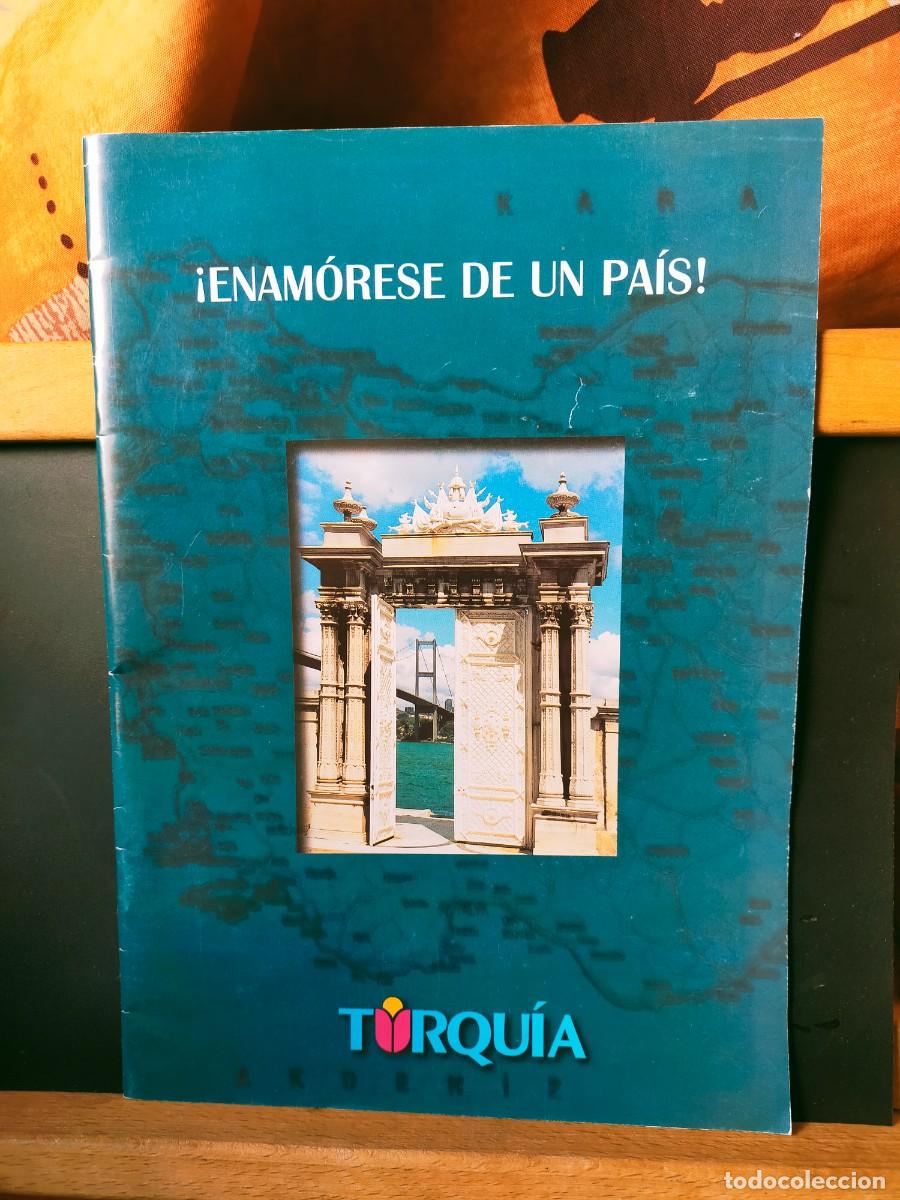 Folletos de turismo: TURQU&Iacute;A. &iexcl;ENAM&Oacute;RESE DE UN PA&Iacute;S! REP&Uacute;BLICA DE TURQU&Iacute;A. MINISTERIO DE TURISMO. 1998