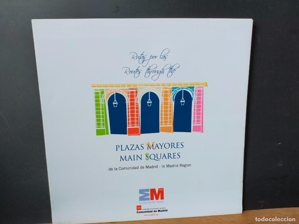 Folletos de turismo: MADRID. RUTAS POR LAS PLAZAS MAYORES. MAIN SQUARES. COMUNIDAD DE MADRID. SAL Y QU&Eacute;DATE. PATRIMONIO N
