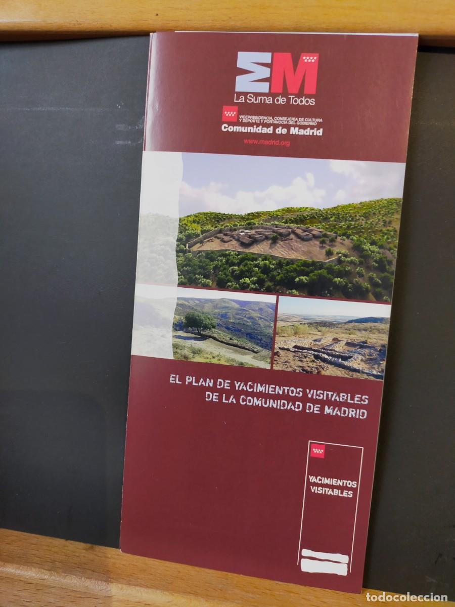 Folletos de turismo: MADRID. EL PLAN DE YACIMIENTOS VISITABLES DE LA COMUNIDAD DE MADRID. TR&Iacute;PTICO. SIN FECHAR