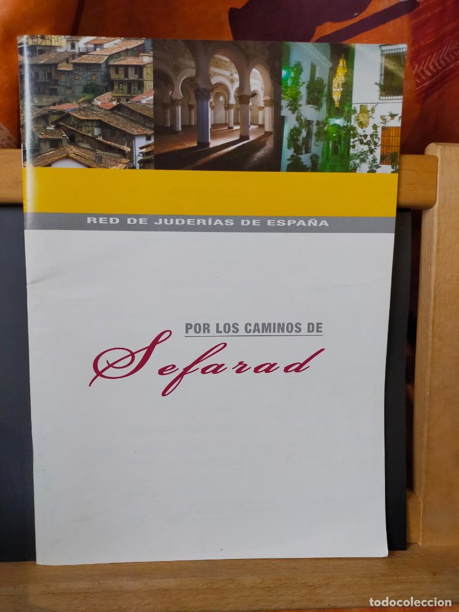 Folletos de turismo: POR LOS CAMINOS DE SEFARAD. RED DE JUDER&Iacute;AS DE ESPA&Ntilde;A.36 P&Aacute;GS. VER DESCRIPCI&Oacute;N DETALLADA. 2007