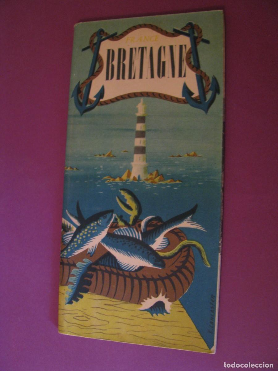Folletos de turismo: FOLLETO DE TURISMO DE LOS A&Ntilde;OS 50. FRANCIA. BRETAGNE.
