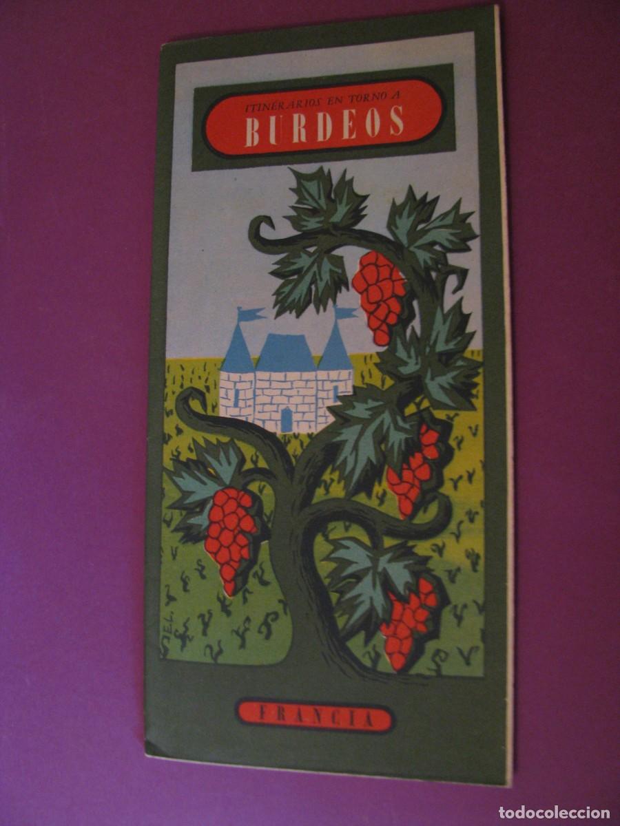 Folletos de turismo: FOLLETO DE TURISMO DE LOS A&Ntilde;OS 50. FRANCIA. ITINERARIOS EN TORNO A BURDEOS.