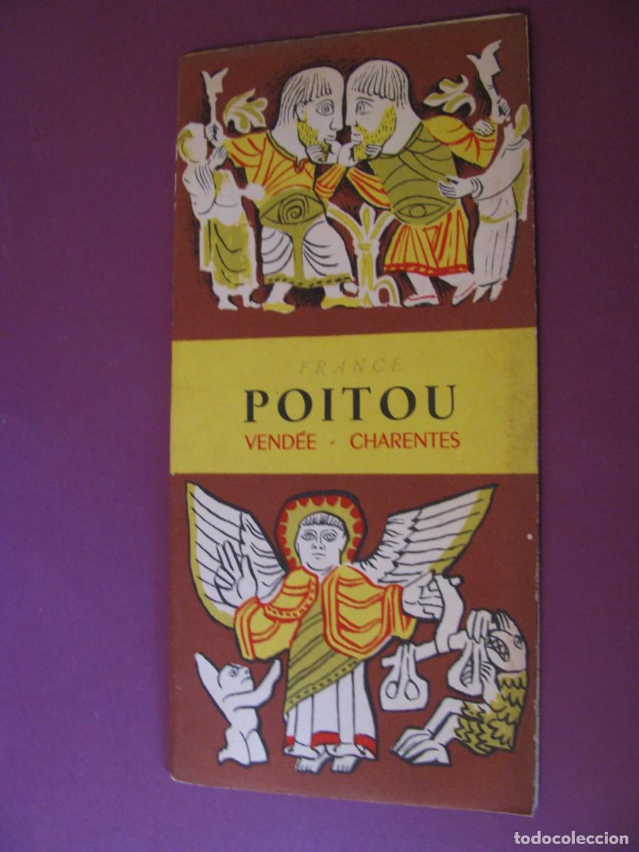 Folletos de turismo: FOLLETO DE TURISMO DE LOS A&Ntilde;OS 50. FRANCIA. POITOU.