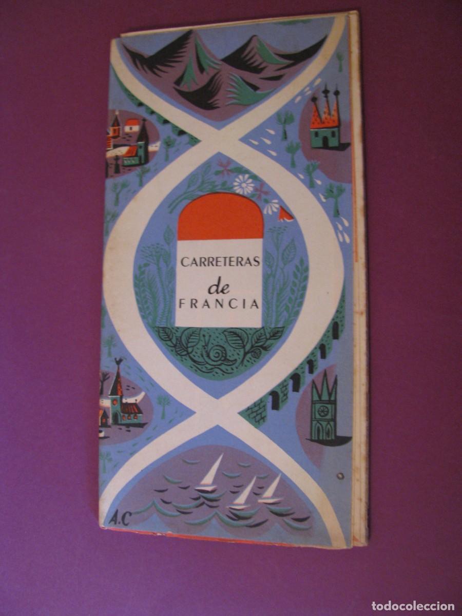 Folletos de turismo: FOLLETO DE TURISMO DE LOS A&Ntilde;OS 50. FRANCIA. CARRETERAS DE FRANCIA.