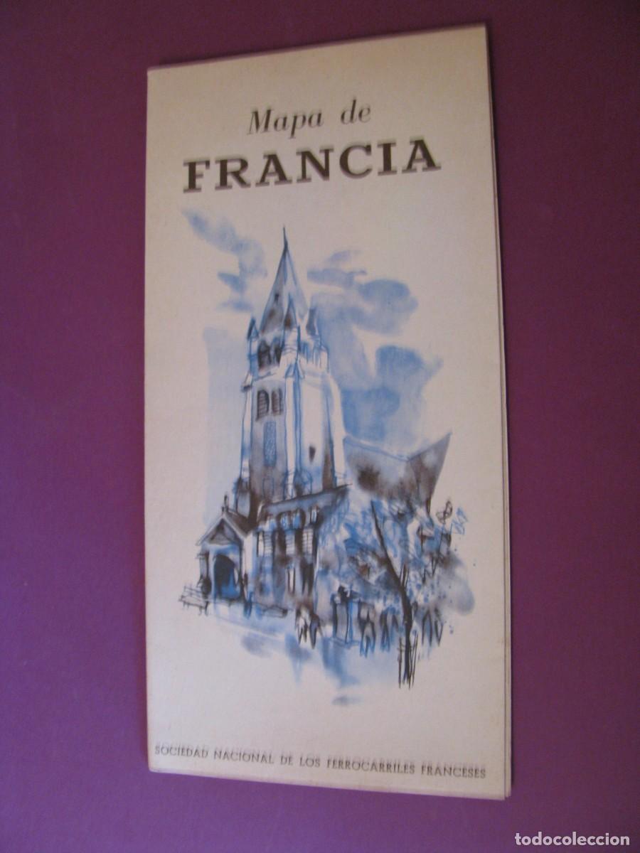 Folletos de turismo: FOLLETO DE TURISMO DE LOS A&Ntilde;OS 50. MAPA DE FRANCIA. 1955