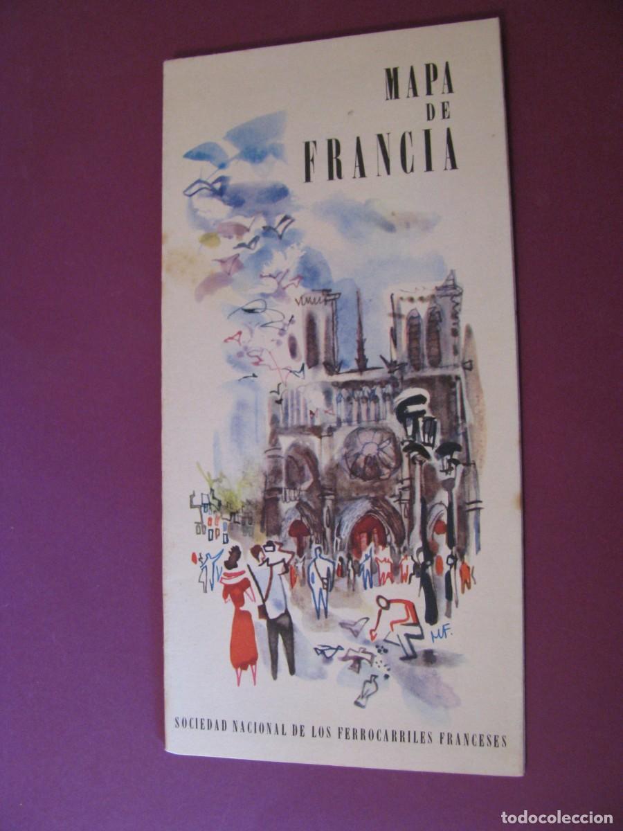 Folletos de turismo: FOLLETO DE TURISMO DE LOS A&Ntilde;OS 50. MAPA DE FRANCIA. 1956