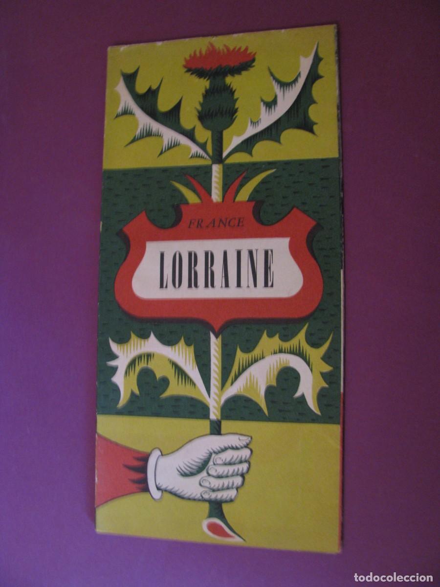 Folletos de turismo: FOLLETO DE TURISMO DE LOS A&Ntilde;OS 50. FRANCIA. LORRAINE.