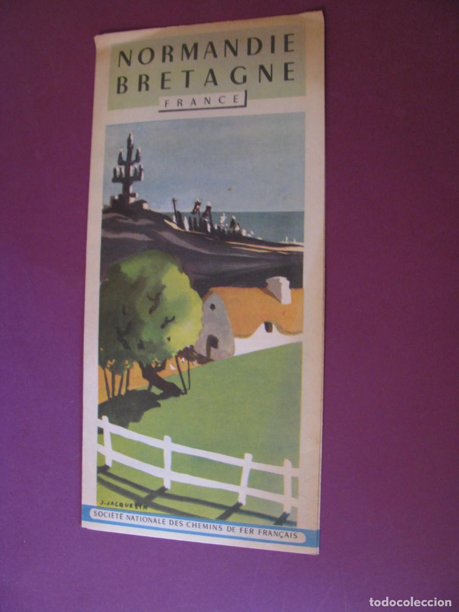 Folletos de turismo: FOLLETO DE TURISMO DE LOS A&Ntilde;OS 50. FRANCIA. NORMANDIE BRETAGNE. 1954