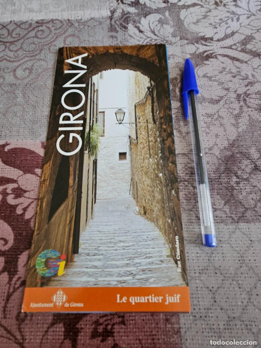 Folletos de turismo: Folleto Tr&iacute;ptico Tur&iacute;stico Original De Girona (Espa&ntilde;a) Sobre El Barrio Jud&iacute;o De Ciudad, En Frances.