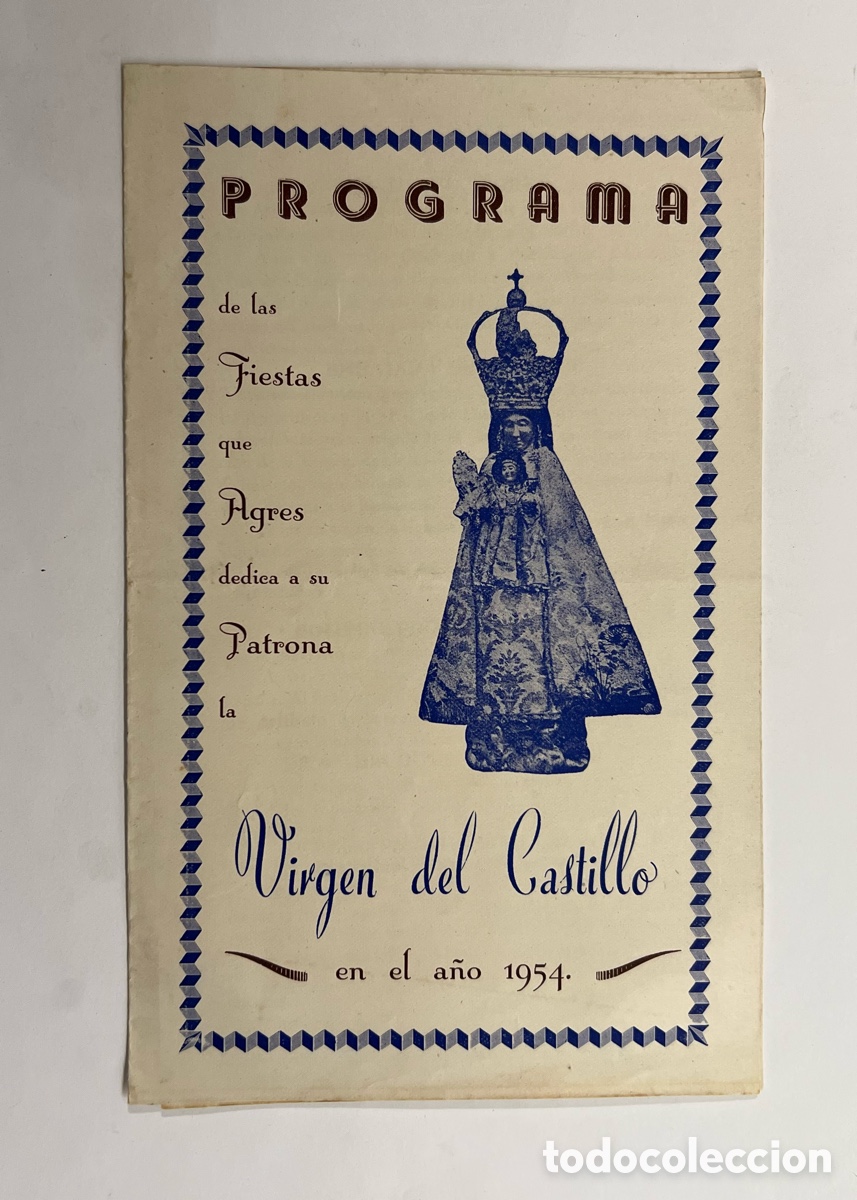 Folletos de turismo: AGRES (Alicante) Programa Solemnes Fiestas a su Patrona la Virgen del Castillo (a.1954)