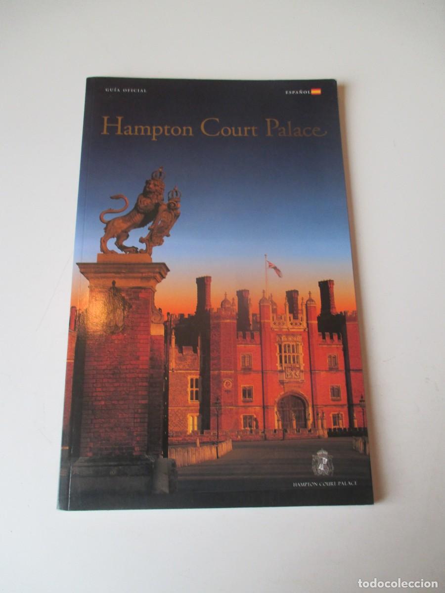 Folletos de turismo: Hampton Court Palace Gu&iacute;a oficial (en espa&ntilde;ol) W40064