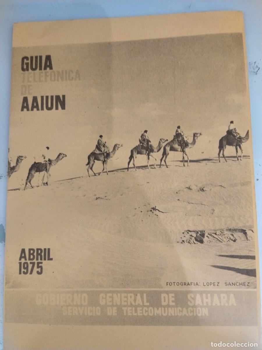 Brochures de tourisme: Guia telef&oacute;nica del Aaiun. Abril, 1975