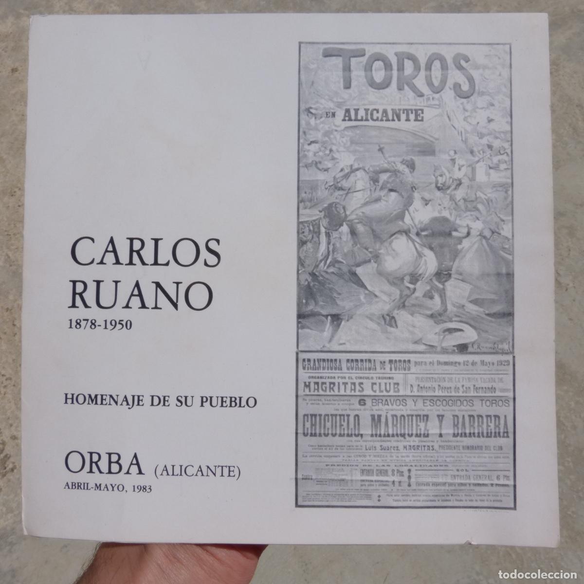 Folletos de turismo: Folleto desplegable, homenaje a Carlos Ruano Llopis, Orba, Alicante, 1983. Pintor carteles toros.