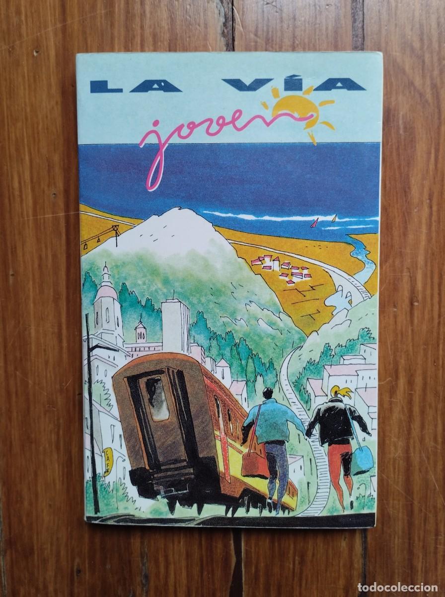 Folletos de turismo: Gu&iacute;a La V&iacute;a Joven. Renfe. Trenes. Viajes