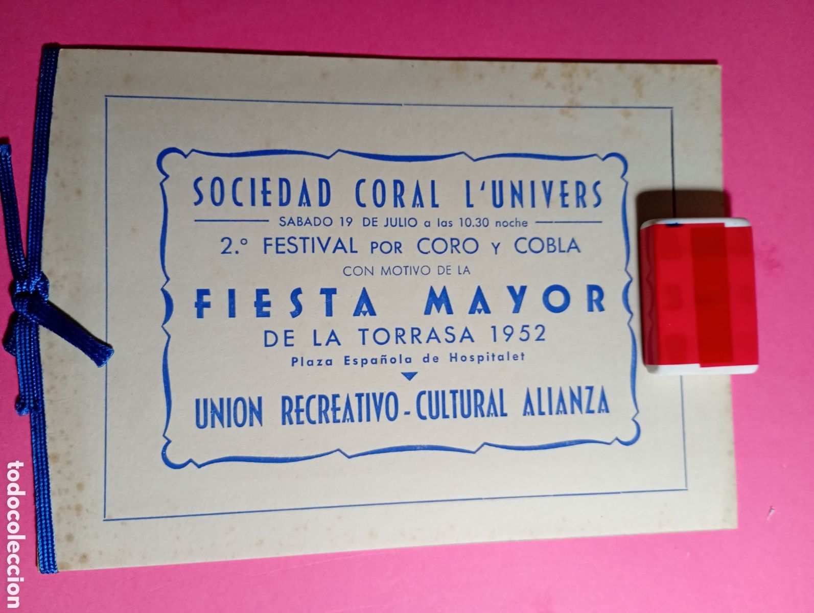 Folletos de turismo: LA TORRASSA 1952 FIESTA MAYOR ''SOCIEDAD CORAL L&acute;UNIVERS'' 2&ordm; FESTIVAL POR CORO Y COBLA - ALIANZA