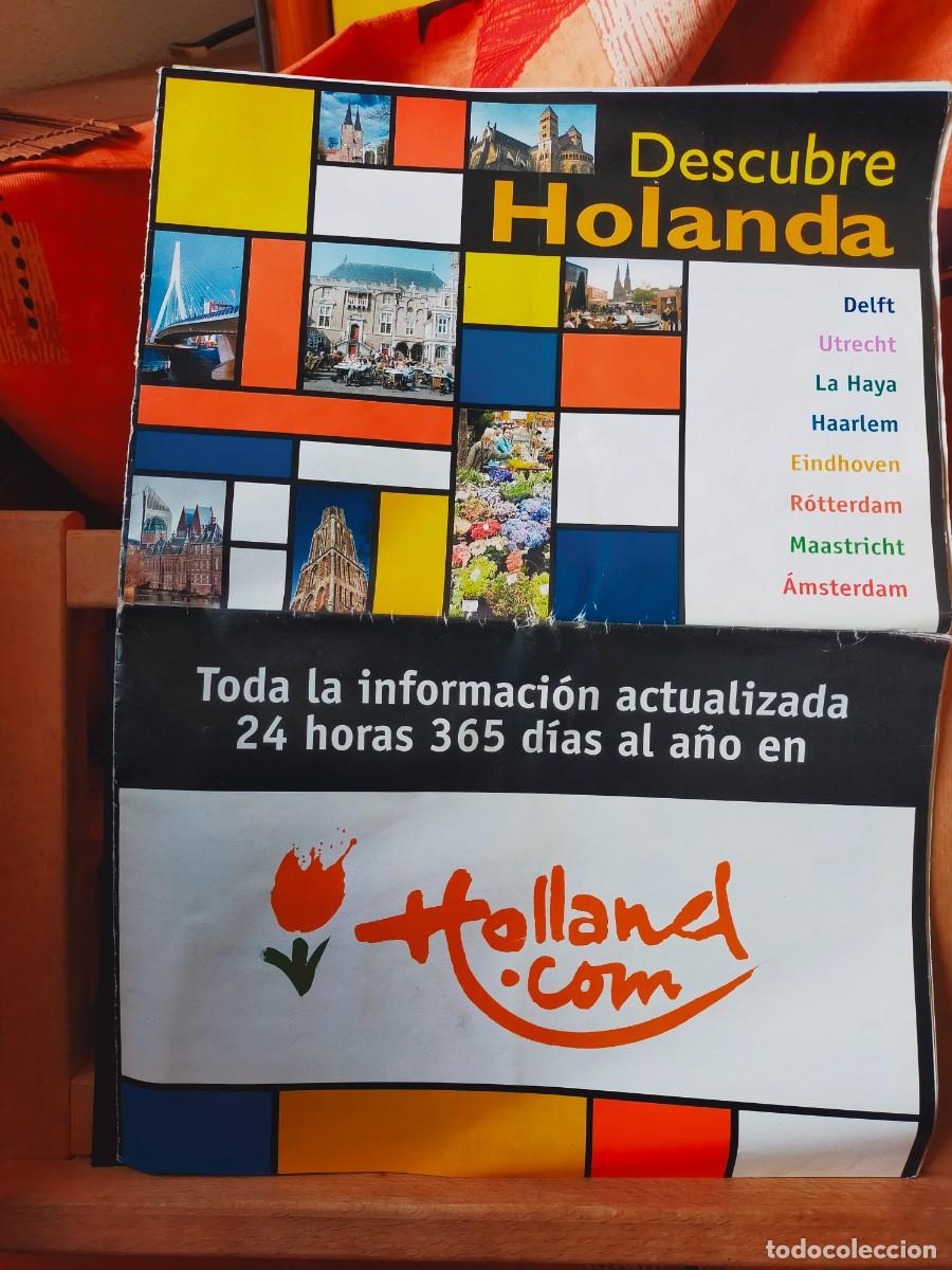 Folletos de turismo: HOLANDA. DESCUBRE HOLANDA. DELFT-UTRECHT-LA HAYA-HAARLEM-EINDHOVEN-R&Oacute;TTERDAM-MAASTRICHT-&Aacute;MSTERDAM. O