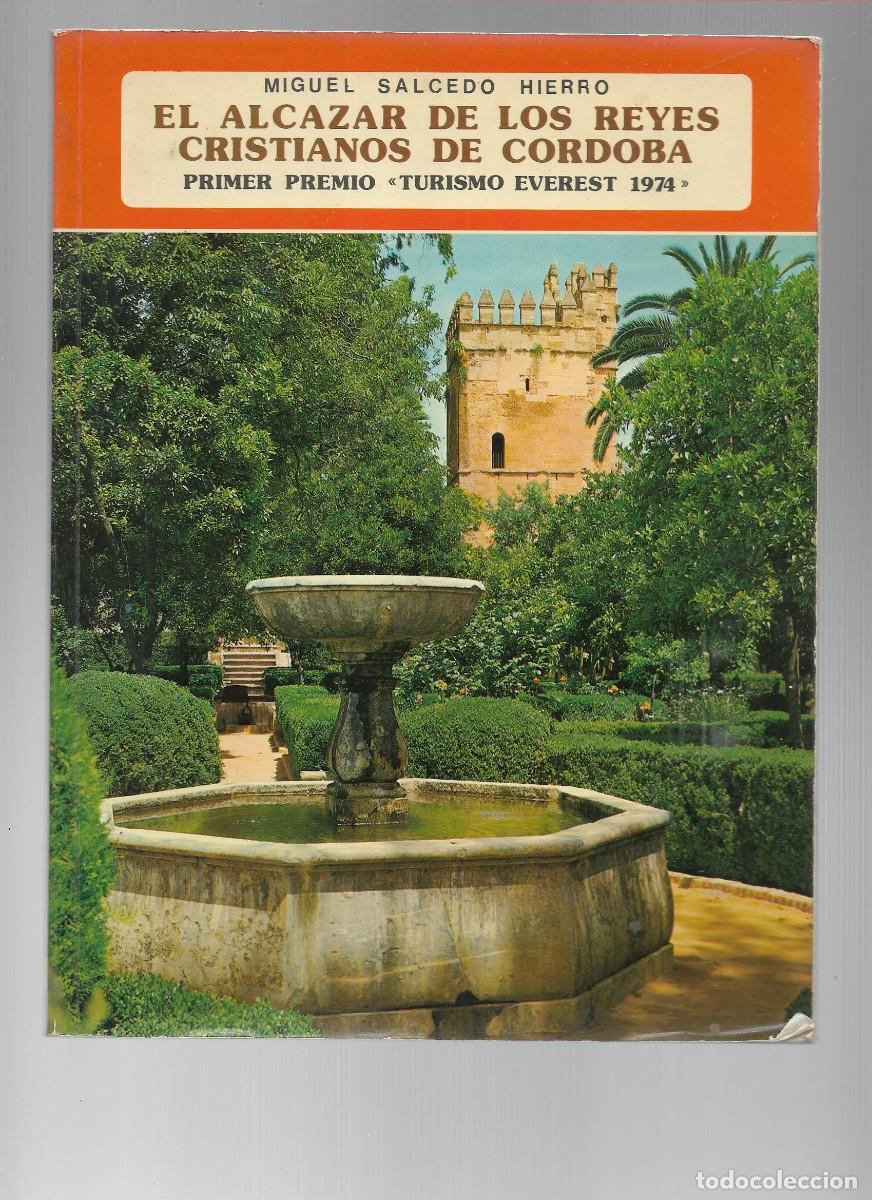 Folletos de turismo: EL ALCAZAR DE LOS REYES CRISTIANO DE CORDOBA 1974