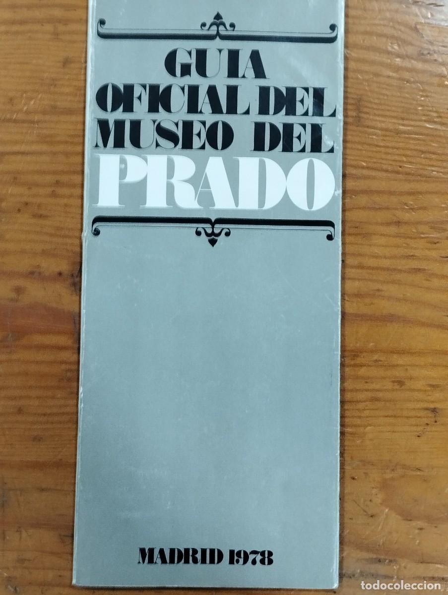 Folletos de turismo: GU&Iacute;A OFICIAL DEL MUSEO DEL PRADO. A&Ntilde;O 1978.