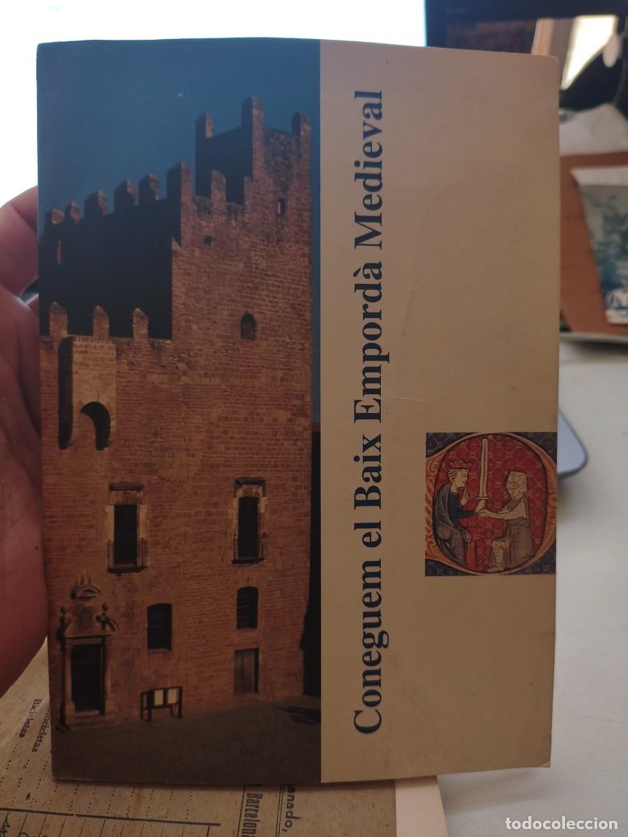 Folletos de turismo: Coneguem el Baix Empord&agrave; medieval. Ruta castells. La riba dreta del Dar&oacute;. Cap a Girona
