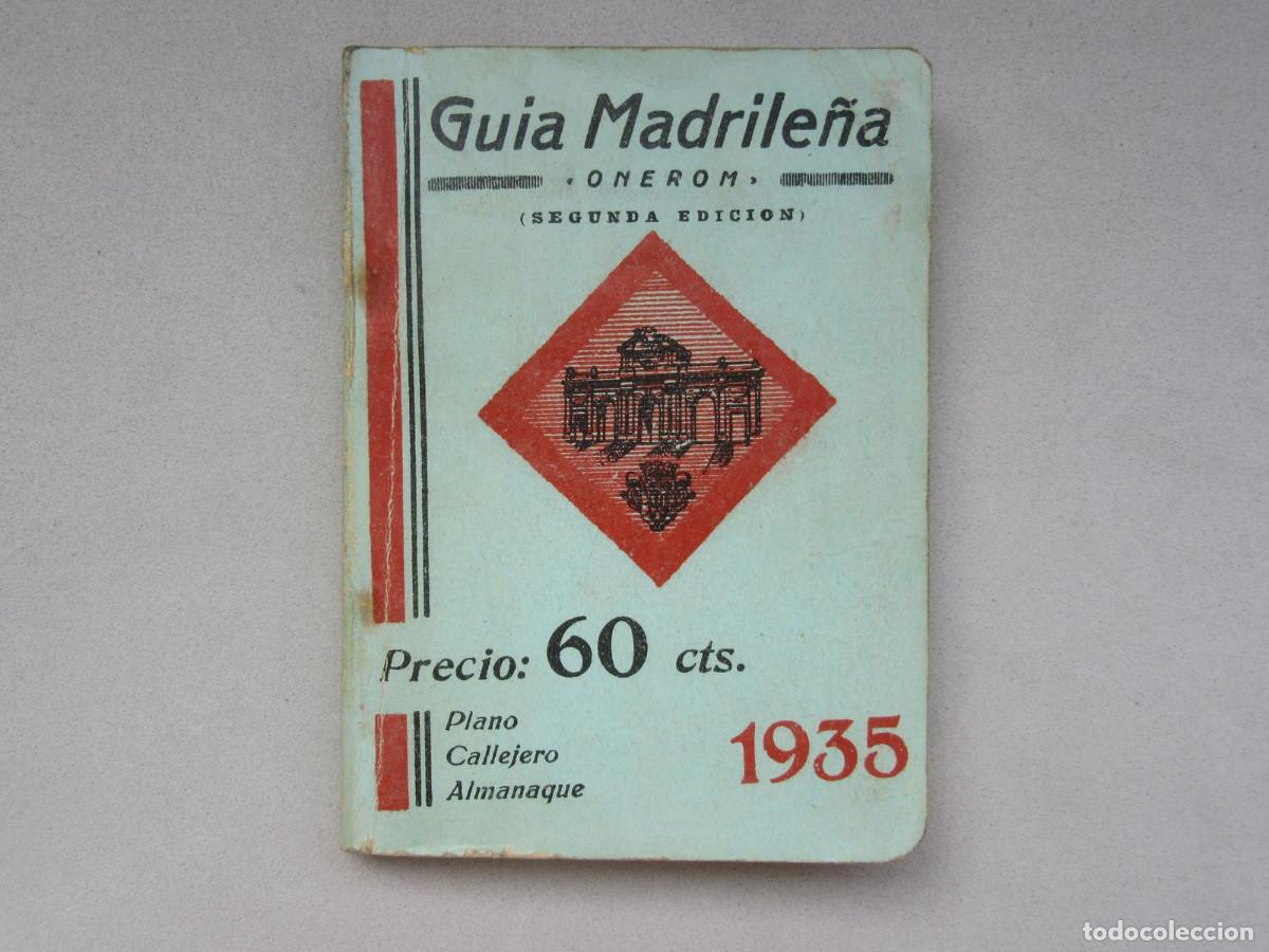 Folletos de turismo: Gu&iacute;a Madrile&ntilde;a ONEROM. 1935. Plano Callejero y Almanaque.