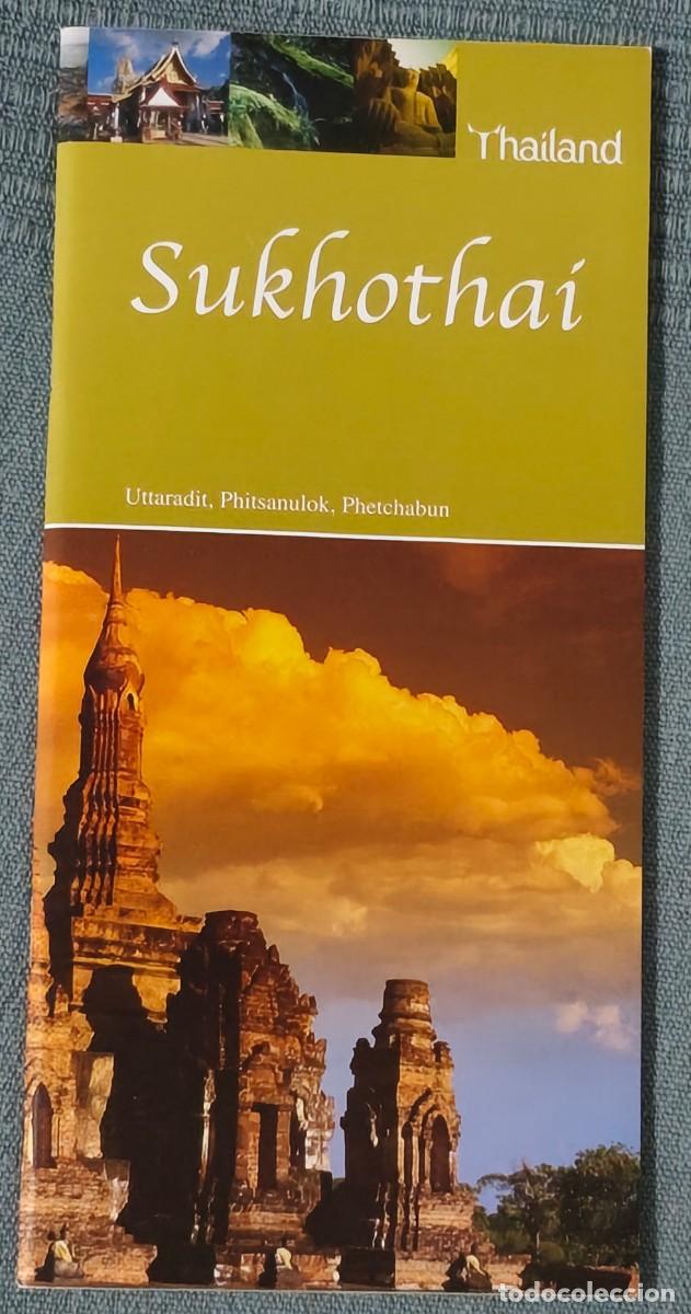 Folletos de turismo: FOLLETO TUR&Iacute;STICO DE TAILANDIA - SUKHOTHA&Iacute; / UTTARADIT / PHITSANULOK / PHETCHABUN