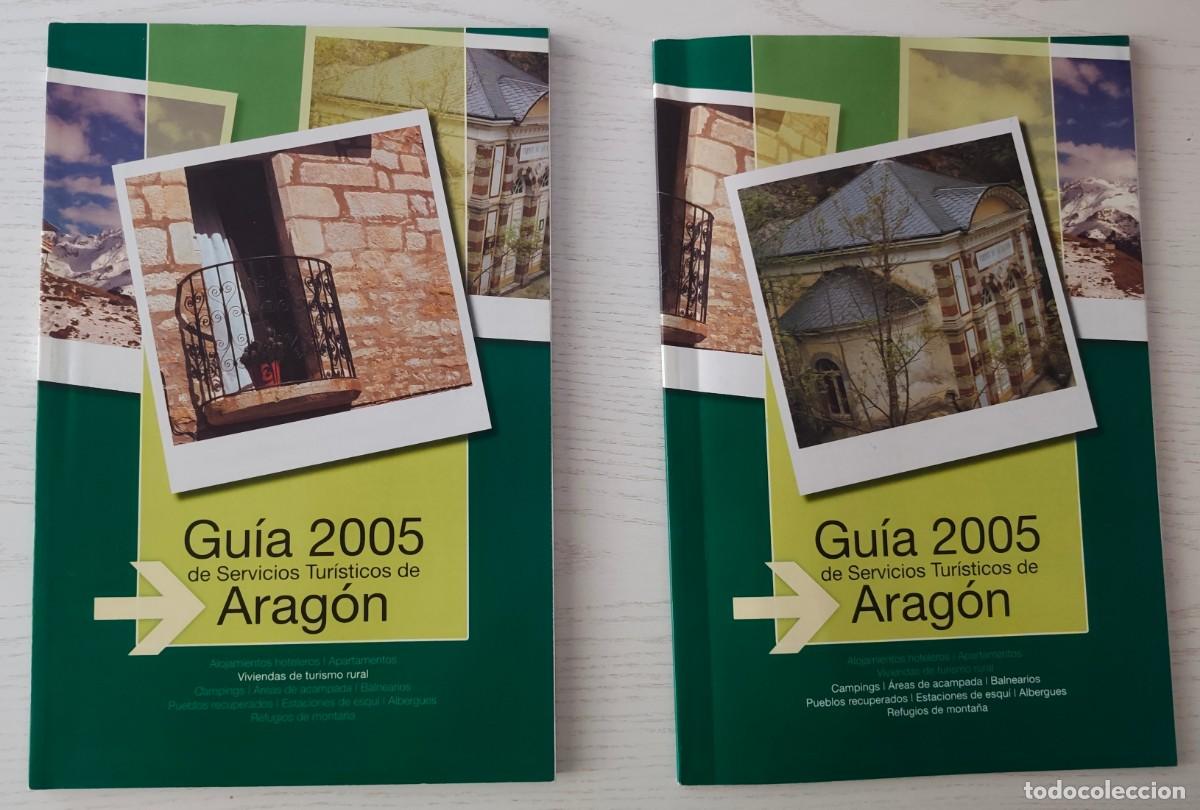 Tourismusbrosch&uuml;ren: 2 VOL&Uacute;MENES: GU&Iacute;A 2005 DE SERVICIOS TUR&Iacute;STICOS DE ARAG&Oacute;N