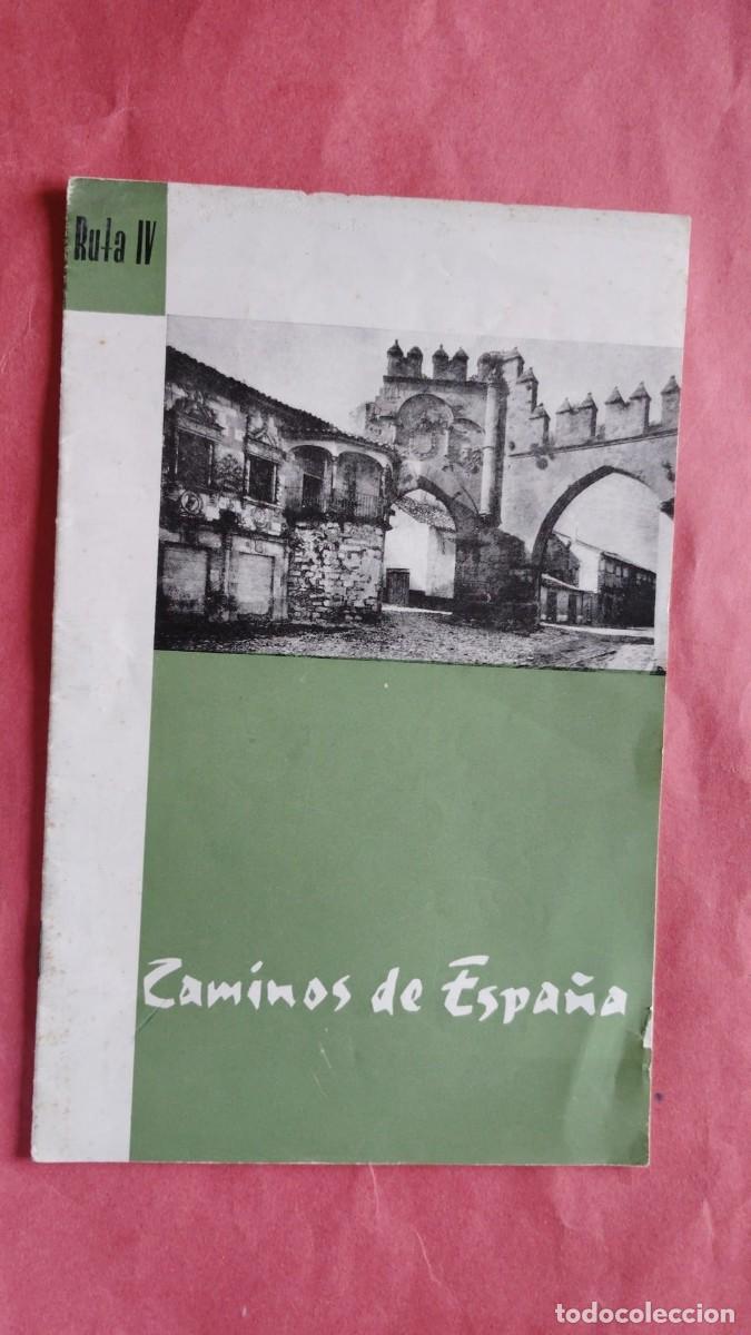 Folletos de turismo: CAMINOS DE ESPA&Ntilde;A.-RUTA IV.-ANDUJAR.-BAEZA.-MARMOLEJO.-UBEDA.