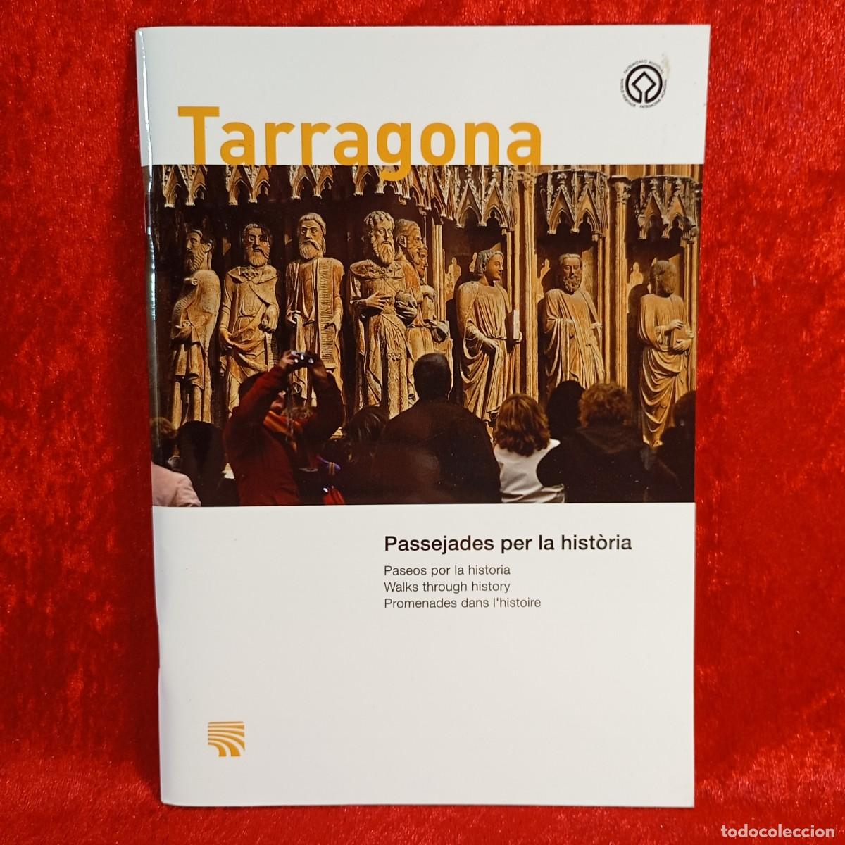 Folletos de turismo: TARRAGONA - PASSEJADA PER LA HIST&Ograve;RIA - PATRONAT MUNICIPAL DE TURISME TARRAGONA - 2011 / 5277