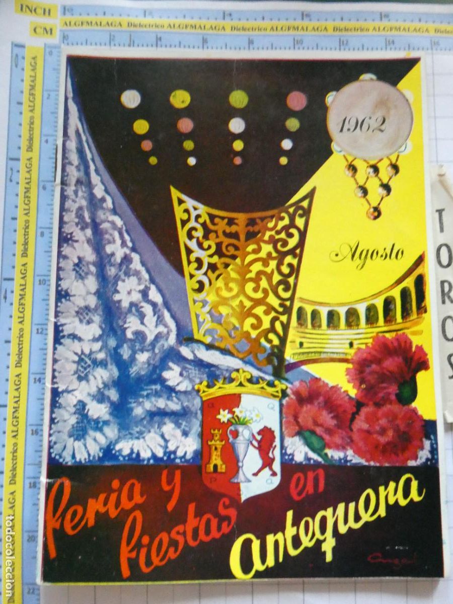 Folletos de turismo: REVISTA PROGRAMA FERIA FIESTAS DE ANTEQUERA M&Aacute;LAGA A&Ntilde;O 1962. F&Uacute;TBOL TOROS PUBLICIDAD. 80GR