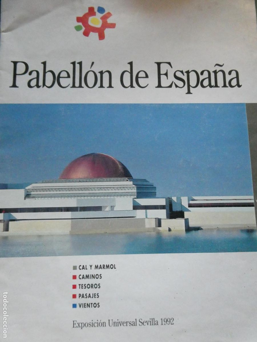 Folletos de turismo: REVISTA DOCUMENTO PABELL&Oacute;N DE ESPA&Ntilde;A EN LA EXPO 92 1992 SEVILLA. 16P. 60GR