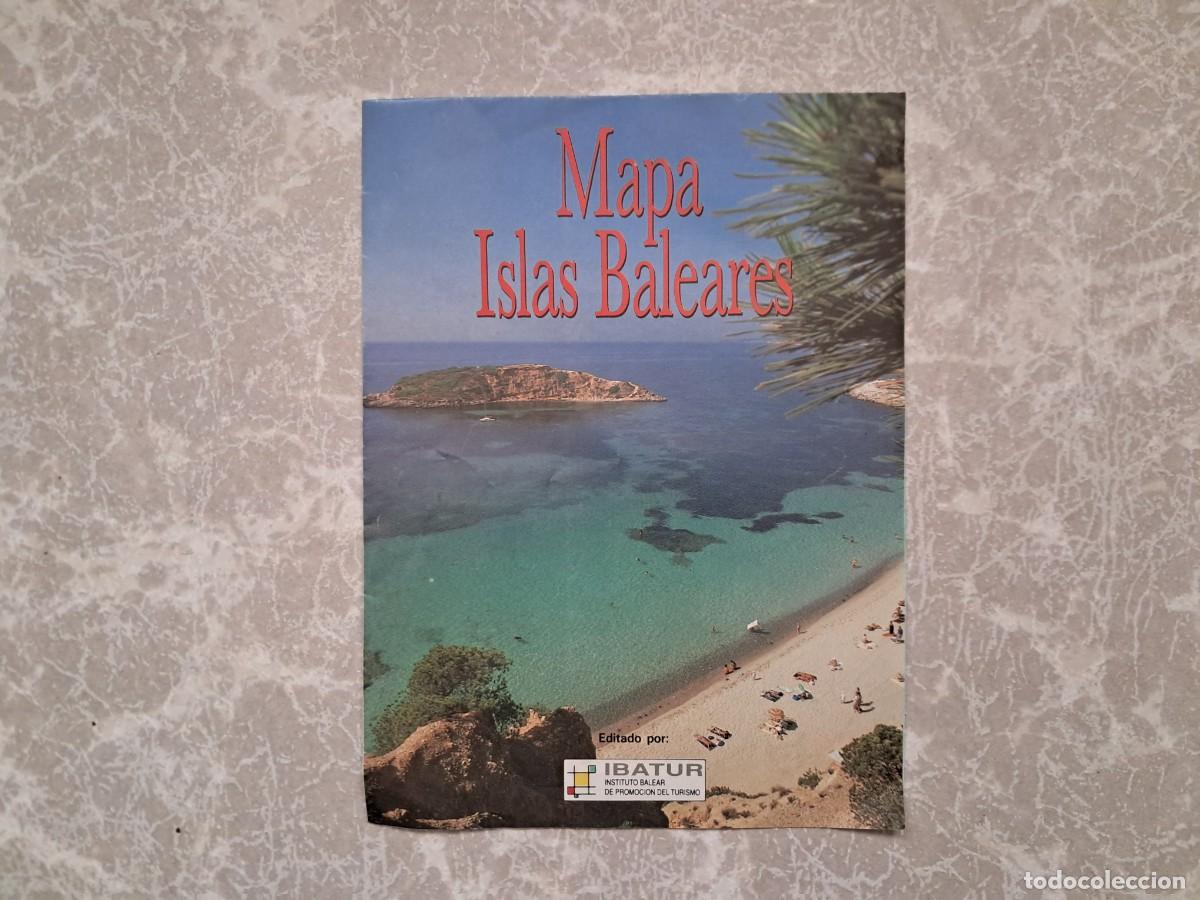Folletos de turismo: plano, mapa Islas Baleares, Mallorca, Menorca, Ibiza, Formentera. Ibatur.