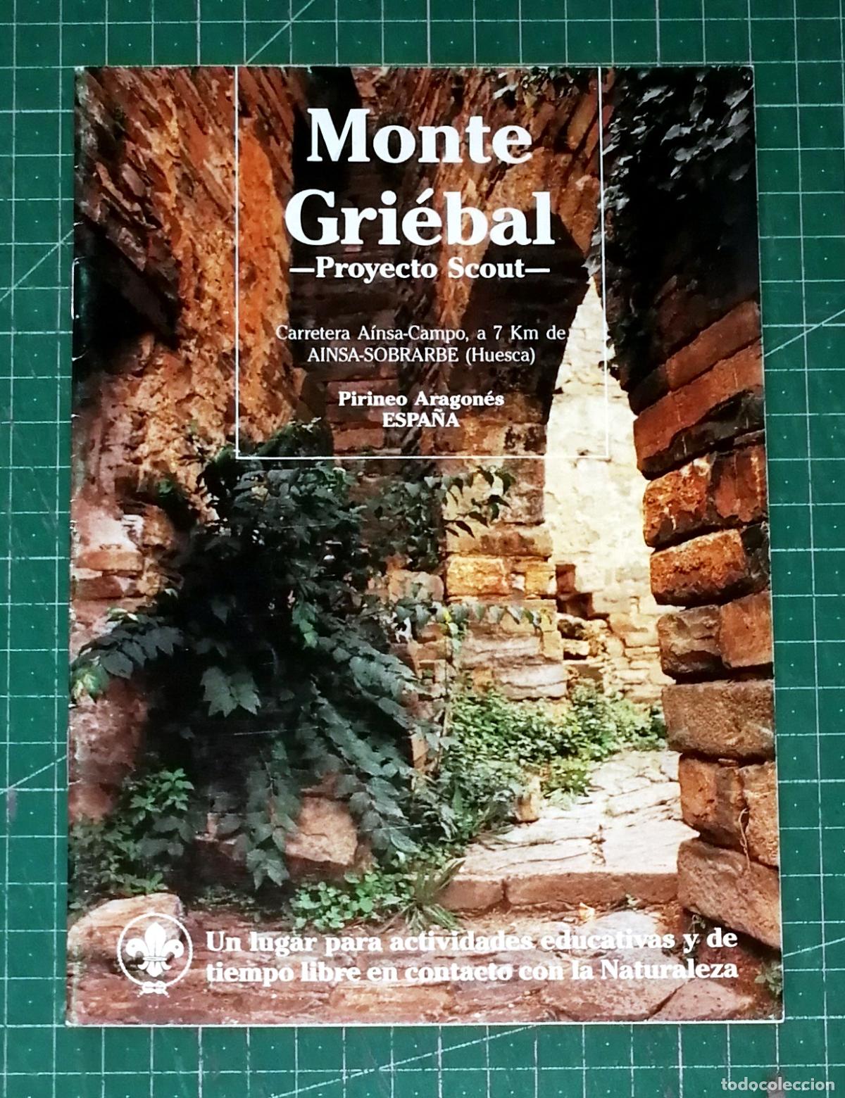 Folletos de turismo: MONTE GRI&Eacute;BAL : Proyecto Scout. - Asociaci&oacute;n Amigos de Gri&eacute;bal-Sobrarbe, 1991