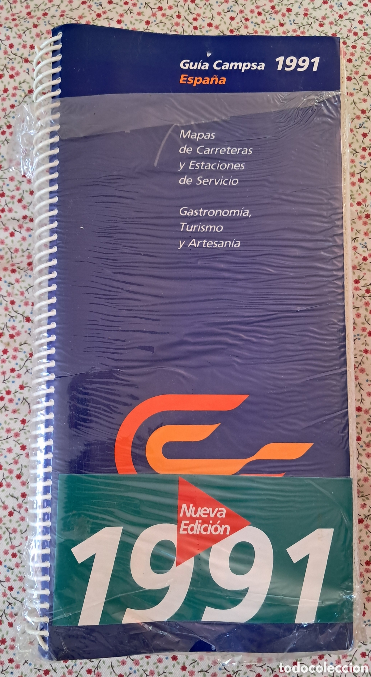 Folletos de turismo: Guia CAMPSA 1991. Espa&ntilde;a. Mapas de carreteras y estaciones de servicio. Gastronom&iacute;a, Turismo y ....