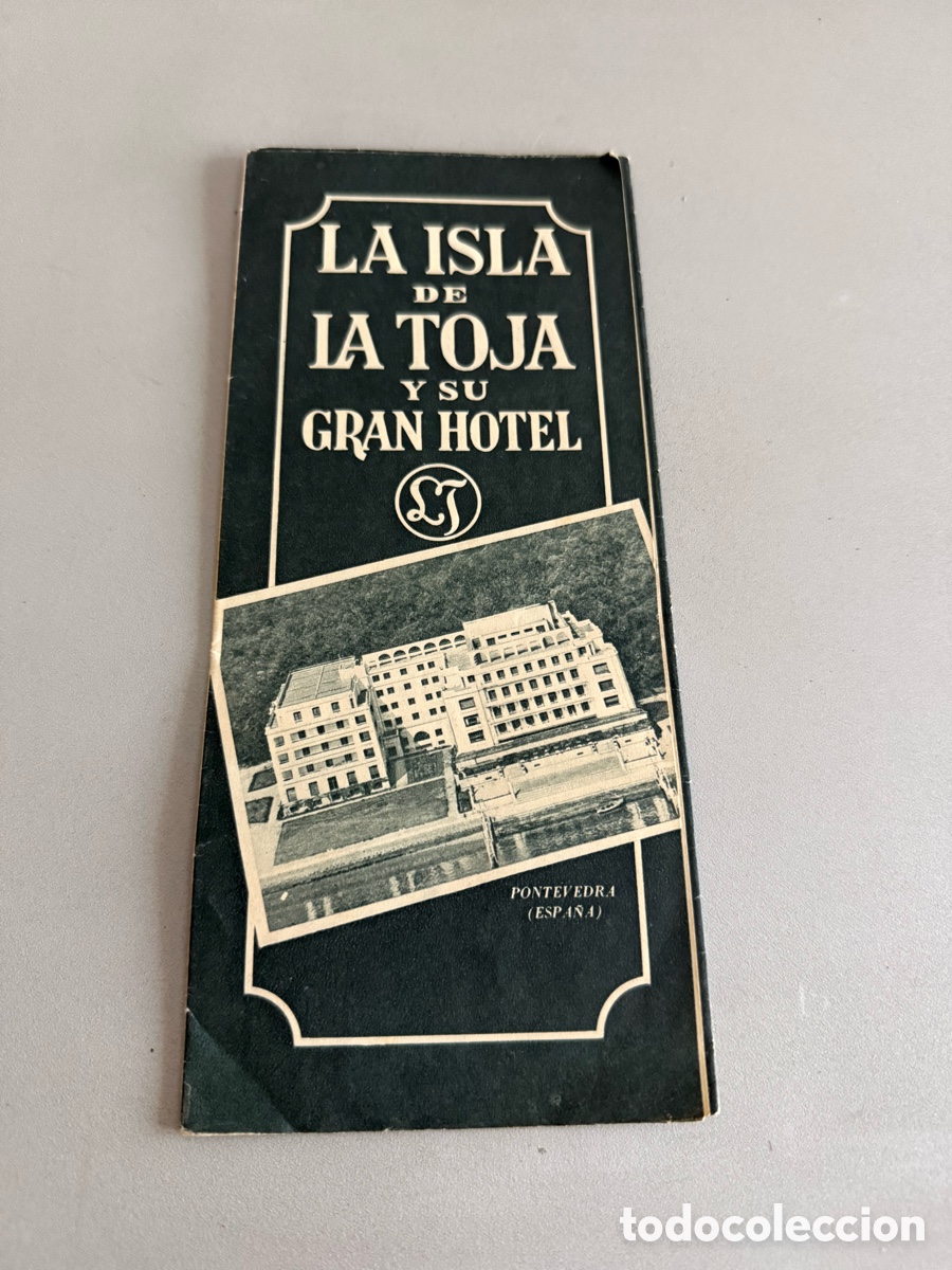 Folletos de turismo: FOLLETO TURISMO LA ISLA DE LA TOJA Y SU GRAN HOTEL. PONTEVEDRA. A&Ntilde;OS 50