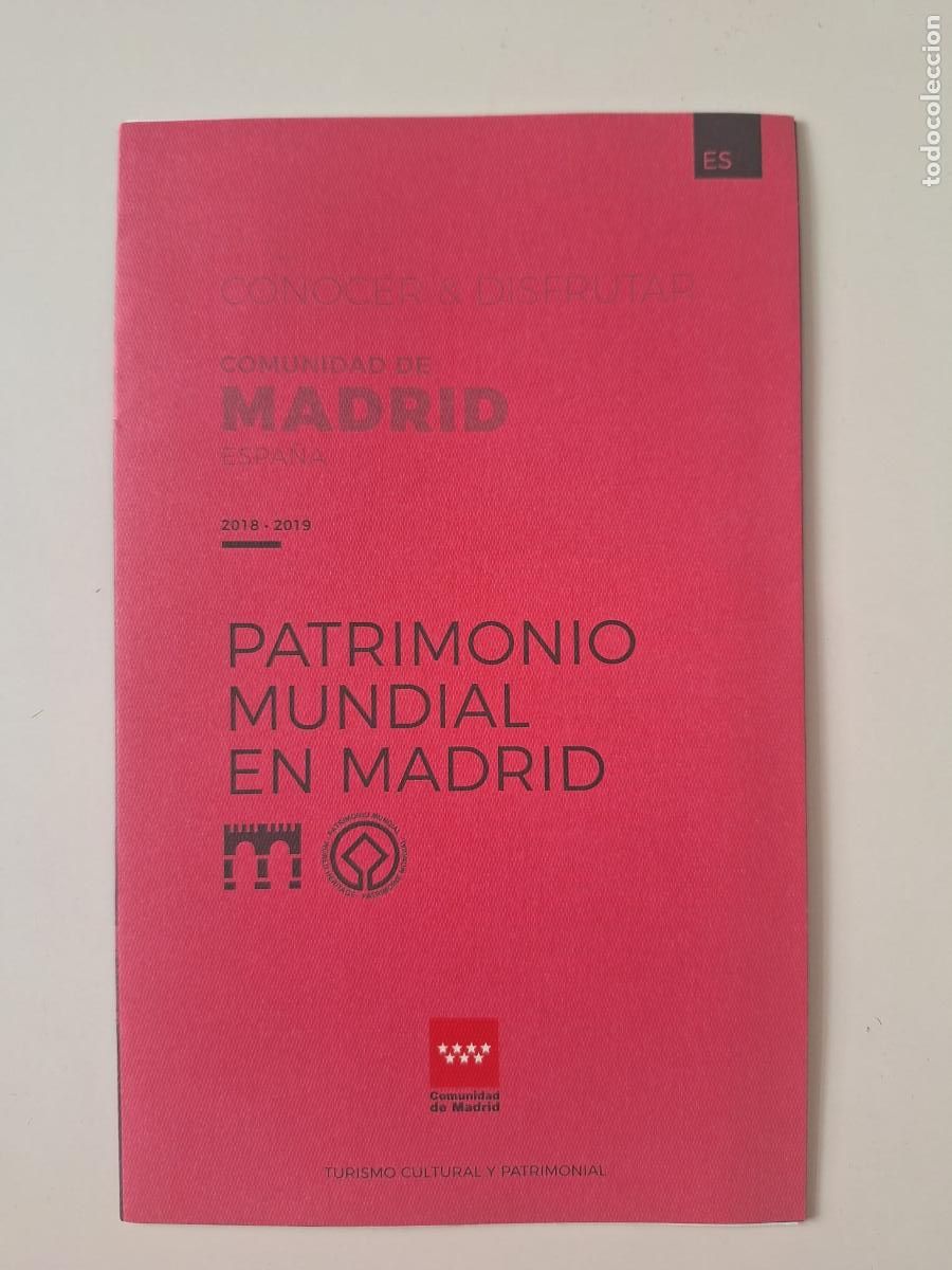 Folletos de turismo: Folleto Patrimonio Mundial en Madrid 2018 / 2019 Comunidad de Madrid UNESCO Turismo