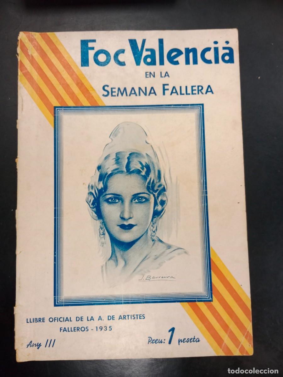 Folletos de turismo: REVISTA FALLERA FOC VALENCIA EN LA SEMANA FALLERA 1935 - LLIBRE OFICIAL ASOCIACION ARTISTAS FALLEROS