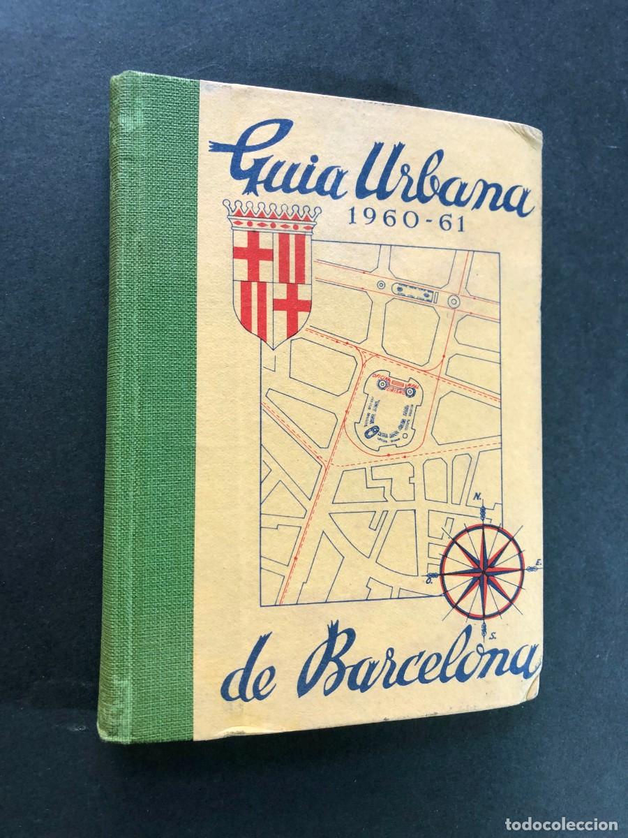 Folletos de turismo: GU&Iacute;A URBANA DE BARCELONA 1960 - 1961 / 104 PLANOS Y DESPLEGABLE / 187 HOJAS