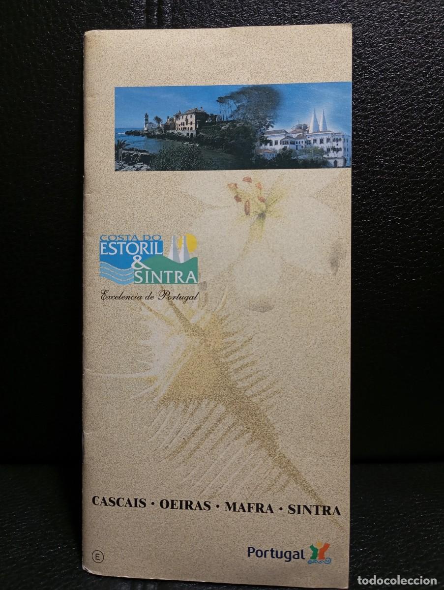 Folletos de turismo: CASCAIS - OERAS - MAFRA - SINTRA - GUIA DE VIAJE - PORTUGAL - FOLLETO TURISTICO