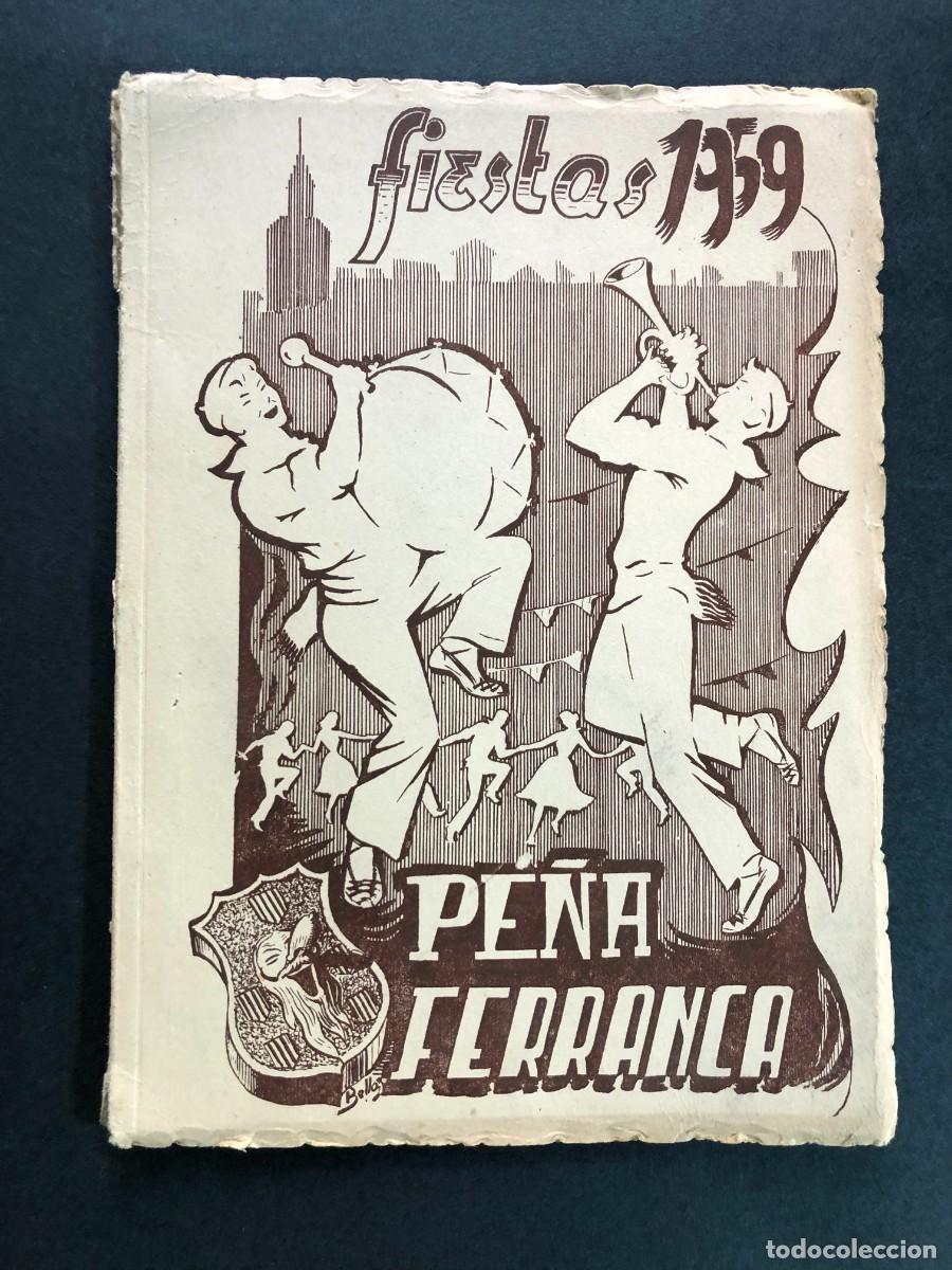 Folletos de turismo: PROGRAMA FIESTAS A&Ntilde;O 1959 / PE&Ntilde;A FERRANCA / BARBASTRO / HUESCA