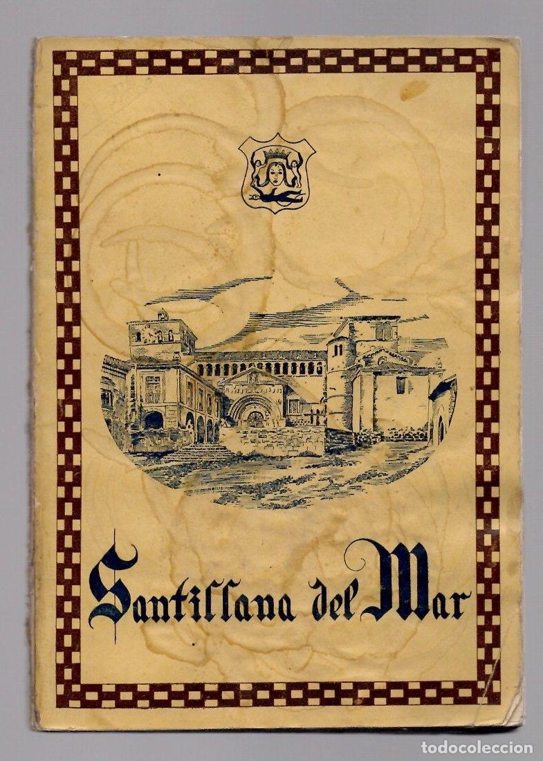 Folletos de turismo: SANTILLANA DEL MAR BREVES APUNTES PARA EL TURISTA. 50 FOTOGRABADOS CON TEXTO. JOSE MARIA PEREZ ORTIZ