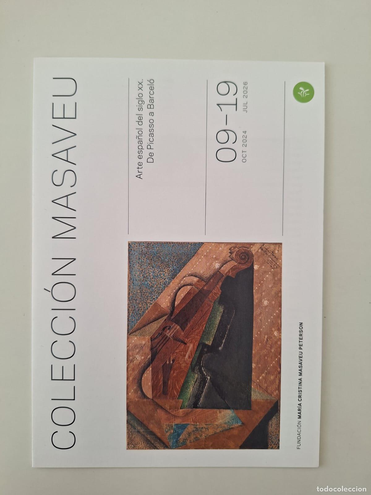 Folletos de turismo: Folleto exposici&oacute;n Colecci&oacute;n Masaveu Arte espa&ntilde;ol del siglo XX De Picasso a Barcel&oacute; FMCMP Madrid