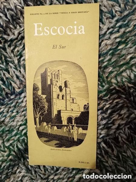 Folletos de turismo: FOLLETO ANTIGUO ESCOCIA EL SUR -Serie comarcal Venga a Gran Breta&ntilde;a -A&Ntilde;O 1953