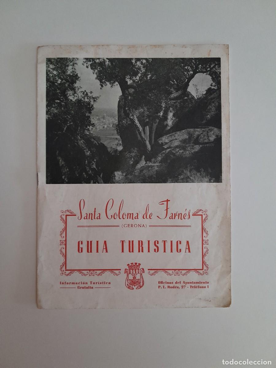 Folletos de turismo: GU&Iacute;A TUR&Iacute;STICA SANTA COLOMA DE FARNERS (SANTA COLOMA DE FARNERS, c.1940)