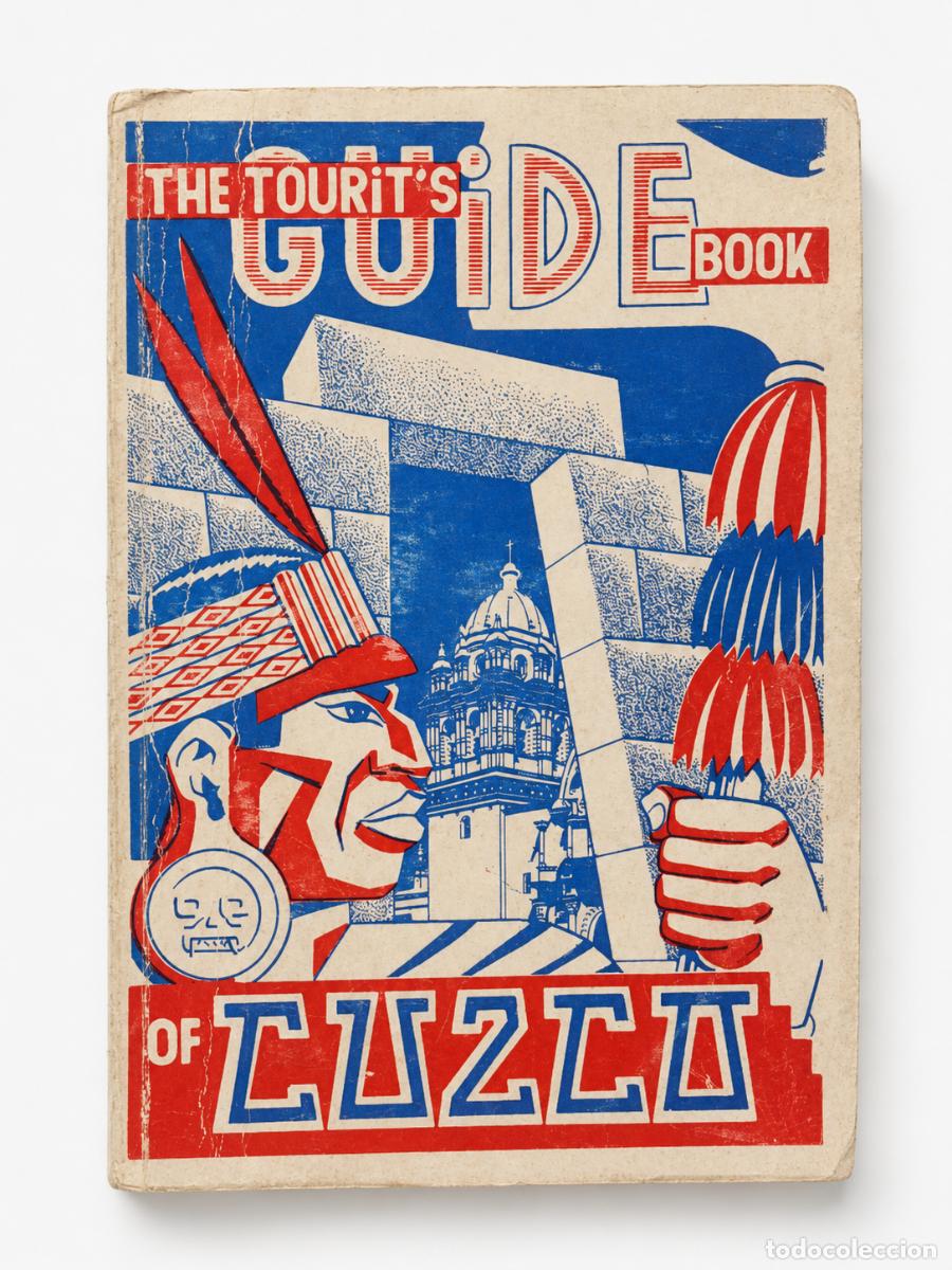 Folletos de turismo: Humberto Vidal &ndash; The Tourist&rsquo;s Guide Book of Cuzco / Gu&iacute;a del Cuzco para Turistas &ndash; Cuzco &ndash; 1960 LM