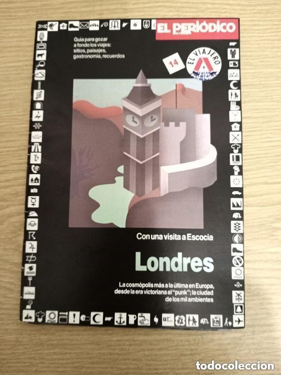 Folletos de turismo: LONDRES - CON UNA VISITA A ESCOCIA - EL VIAJERO - INGLATERRA - A&Ntilde;OS 80 - 1&ordf; EDICION