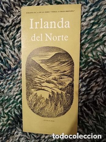 Folletos de turismo: FOLLETO ANTIGUO IRLANDA DEL NORTE -Serie comarcal Venga a Gran Breta&ntilde;a -A&Ntilde;O 1953